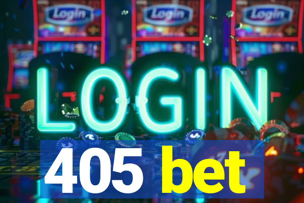 405 bet